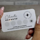 Cartão Fidelidade Cliente VIP -  Pronta Entrega